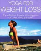 Cover art for Yoga for Weight-Loss: the Effective 4-Week Slimming Plan for Body, Mind and Spirit