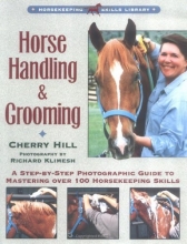 Cover art for Horse Handling & Grooming: A Step-By-Step Photographic Guide to Mastering over 100 Horsekeeping Skills (Horsekeeping Skills Library)