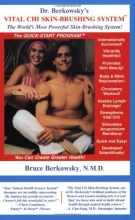 Cover art for Dr. Berkowsky's Vital Chi Skin-Brushing System: The Quick Start Program