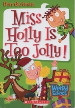 Cover art for Miss Holly Is Too Jolly! (My Weird School)