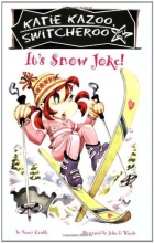Cover art for It's Snow Joke (Katie Kazoo, Switcheroo No. 22)