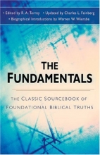 Cover art for The Fundamentals: The Famous Sourcebook of Foundational Biblical Truths
