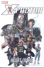 Cover art for X-Factor, Vol. 4: Heart of Ice (X-Men) (v. 4)