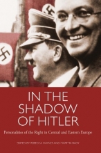 Cover art for In the Shadow of Hitler: Personalities of the Right in Central and Eastern Europe