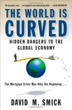 Cover art for The World Is Curved: Hidden Dangers to the Global Economy