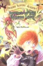 Cover art for Revenge of the Dragon Lady (Dragon Slayers' Academy 2)