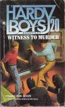 Cover art for WITNESS TO MURDER HARDY BOYS #20 (Hardy Boys Case Files, No 20)