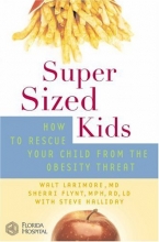 Cover art for SuperSized Kids: How to Rescue Your Child from the Obesity Threat