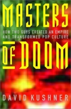 Cover art for Masters of Doom: How Two Guys Created an Empire and Transformed Pop Culture