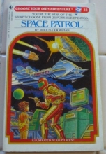 Cover art for Space Patrol (Choose Your Own Adventure #22)