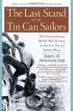 Cover art for The Last Stand of the Tin Can Sailors: The Extraordinary World War II Story of the U.S. Navy's Finest Hour