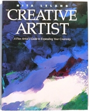 Cover art for The Creative Artist: A Fine Artist's Guide to Expanding Your Creativity and Achieving Your Artistic Potential
