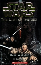 Cover art for Dark Warning (Star Wars: The Last of the Jedi #2)