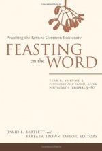 Cover art for Feasting on the Word: Year B, Vol. 3: Pentecost and Season after Pentecost 1 (Propers 3-16)