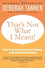 Cover art for That's Not What I Meant!: How Conversational Style Makes or Breaks Relationships