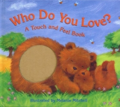 Cover art for Who Do You Love?: A Touch and Feel Book
