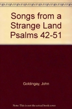 Cover art for Songs From a Strange Land: Psalms 42-51 (The Bible Speaks Today)
