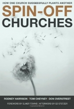 Cover art for Spin-Off Churches: How One Church Successfully Plants Another
