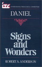 Cover art for Signs and Wonders: A Commentary on the Book of Daniel (International Theological Commentary)