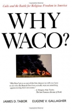 Cover art for Why Waco?: Cults and the Battle for Religious Freedom in America