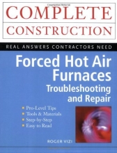 Cover art for Forced Hot Air Furnaces : Troubleshooting and Repair