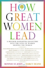 Cover art for How Great Women Lead: A Mother-Daughter Adventure into the Lives of Women Shaping the World