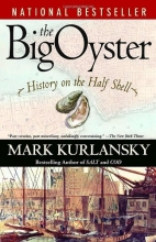 Cover art for The Big Oyster: History on the Half Shell