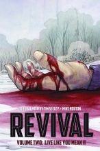 Cover art for Revival Volume 2: Live Like You Mean It TP
