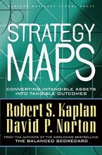 Cover art for Strategy Maps: Converting Intangible Assets into Tangible Outcomes