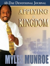 Cover art for Applying the Kingdom 40-Day Devotional: Rediscovering the Priority of the Kingdom for Mankind