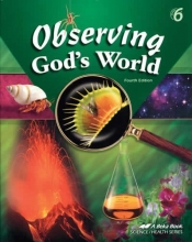 Cover art for Observing God's World Grade 6 4th Edition (Observing God's World A Beka Book)