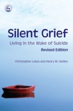 Cover art for Silent Grief: Living in the Wake of Suicide