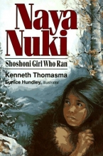 Cover art for Naya Nuki: Shoshoni Girl Who Ran