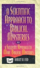 Cover art for A Scientific Approach to Biblical Mysteries