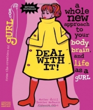 Cover art for Deal with It!  A Whole New Approach to Your Body, Brain, and Life as a gURL