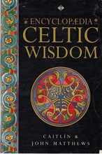 Cover art for The Encyclopaedia of Celtic Wisdom : A Celtic Shaman's Sourcebook