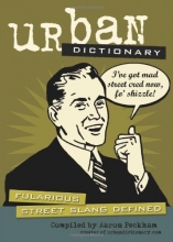 Cover art for Urban Dictionary: Fularious Street Slang Defined