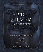 Cover art for To Ride A Silver Broomstick - New Generation Witchcraft