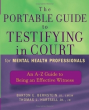 Cover art for The Portable Guide to Testifying in Court for Mental Health Professionals: An A-Z Guide to Being an Effective Witness