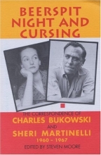 Cover art for Beerspit Night and Cursing : the Correspondence of Charles Bukowski and Sheri Martinelli, 1960-1967