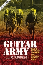 Cover art for Guitar Army: Rock and Revolution with The MC5 and the White Panther Party