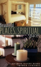 Cover art for Beautiful Places, Spiritual Spaces: The Art of Stress-free Interior Design