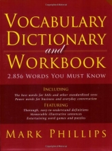 Cover art for Vocabulary Dictionary and Workbook: 2,856 Words You Must Know