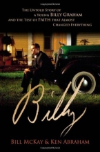 Cover art for Billy: The Untold Story of a Young Billy Graham and the Test of Faith that Almost Changed Everything