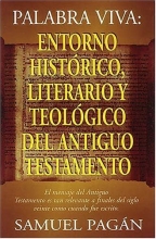 Cover art for Palabra Viva: Entorno Histrico, Literario Y Teolgico Del Antiguo Testamento