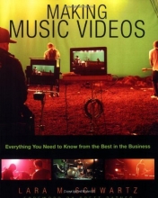 Cover art for Making Music Videos: Everything you Need to Know from the Best in the Business