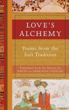 Cover art for Love's Alchemy: Poems from the Sufi Tradition