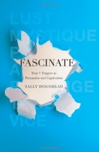 Cover art for Fascinate: Your 7 Triggers to Persuasion and Captivation
