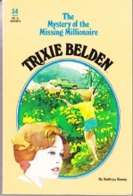 Cover art for Trixie Belden and the Mystery of the Missing Millionaire (Trixie Belden Mystery Series #34)
