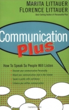 Cover art for Communication Plus: How to Speak So People Will Listen
